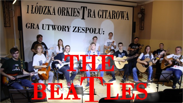 1 ŁÓDZKA ORKIESTRA GITAROWA GRA UTWORY THE BEATLES